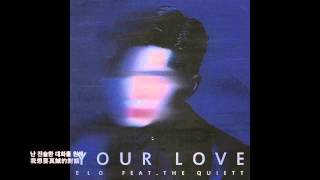 [HD中字]ELO(엘로)_your love (feat.the quiett(더 콰이엇))