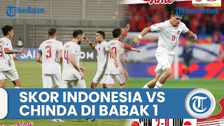 Babak Pertama Indonesia vs China: Tertinggal 2 Gol Akibat Blunder!