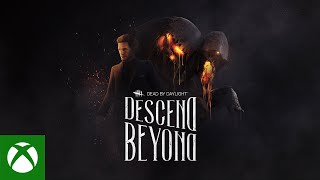 Xbox Dead by Daylight | Descend Beyond | Official Trailer anuncio