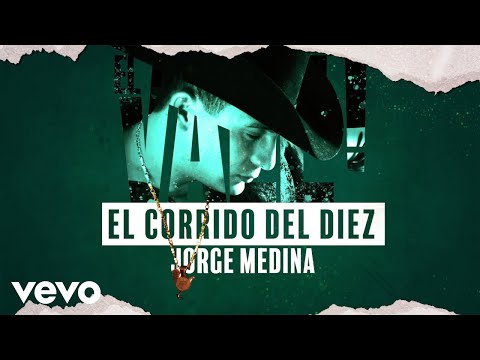 Valentín Elizalde, Jorge Medina - El Corrido Del Diez