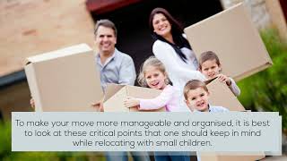 Things To Remember When Moving With Small Children