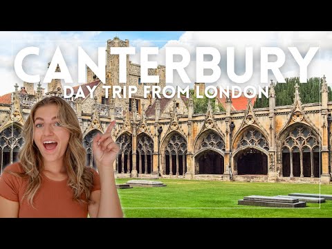 Visiting Canterbury, England: The Perfect Day Trip from London