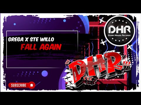 Grega x Ste Willo - Fall Again - DHR