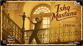 Ishq Mastana | Main Vaapas Aaunga |@ARRahman| Imtiaz Ali, Irshad Kamil, Mohit Chauhan, Nargis, Pooja