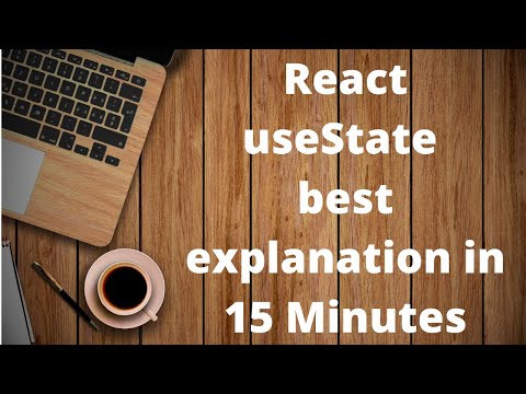 Learn React hooks - useState - Best explained in 15 Minutes