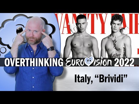 Overthinking Eurovision 2022: Italy, "Brividi", Mahmood & Blanco