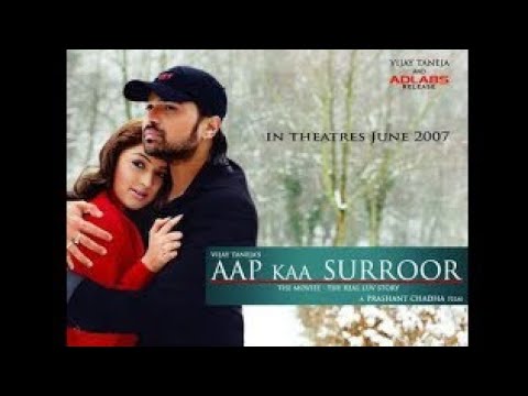 Aap Kaa Surroor 2007 full movie- Himesh Reshammiya