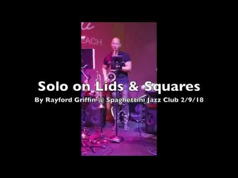 Playing a solo on "Lids and Squares" by Rayford Griffin