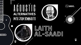 Acoustic Alternatives: Laith Al-Saadi