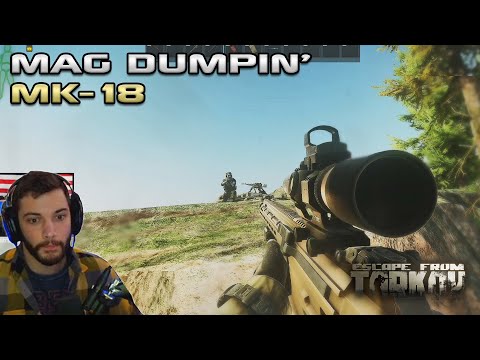 Mag Dumping The MK-18 - Full Raid - Escape From Tarkov