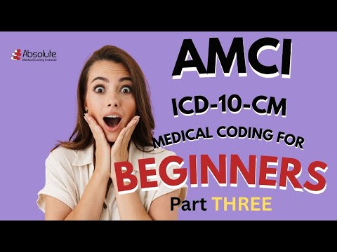 Einführung in die medizinische Kodierung | ICD-10-CM für Anfänger (CPC, CCS-P, CCS) – Teil DREI