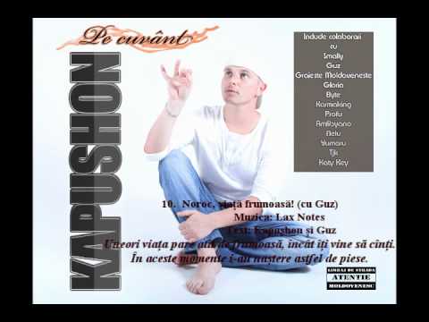 10. Kapushon - Noroc, viata frumoasa! (cu Guz).