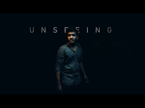 UNSEEING _Short Film_
