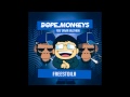 DopeMonkeys feat Ernar Kaldynov - Freestoila 