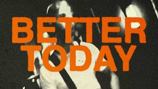 Download lagu Grade 2 - 'Better Today' mp3