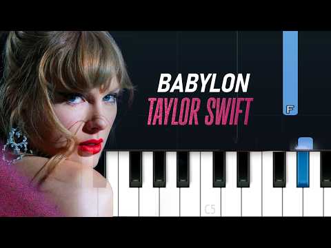 Taylor Swift - Babylon | Piano Tutorial