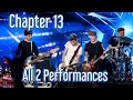 Chapter 13 - All 2 Performances - BGT 2019