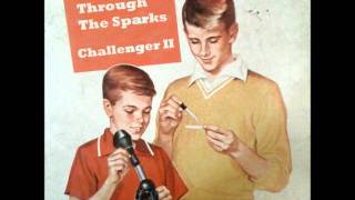 Through the Sparks - The Challenger II - Almanac MMX