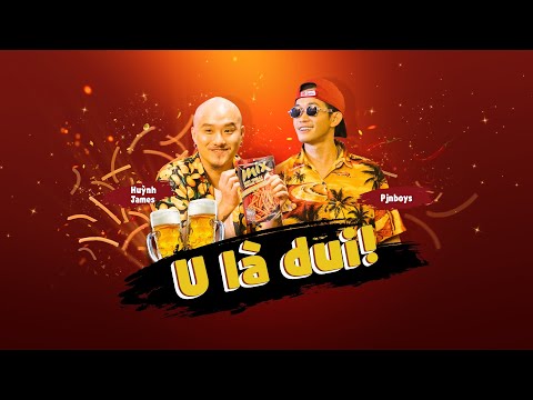 U là dui - Huỳnh James