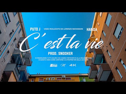 PUTO J - C'EST LA VIE  FEAT HANDA  (PROD. SNOOKER)
