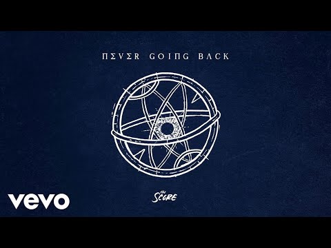 The Score - Never Going Back (Official Audio)