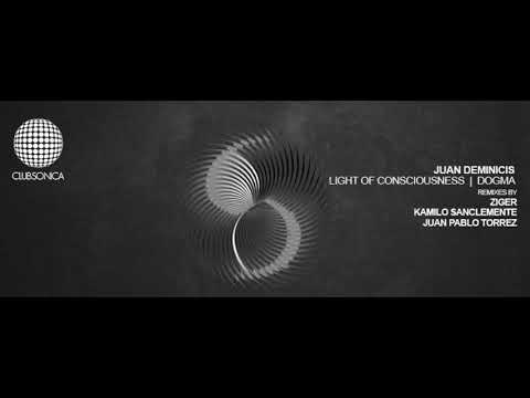 Juan Deminicis - Light of Consciousness (Juan Pablo Torrez & Kamilo Sanclemente Remix) [Clubsonica]