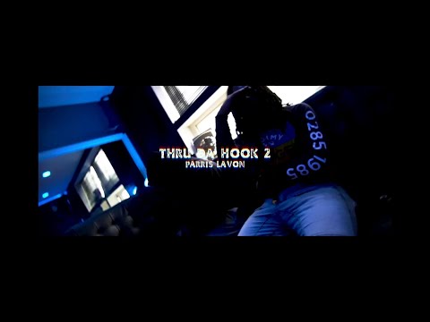 Parris LaVon - Thru Da Hook 2 (MUSIC VIDEO)