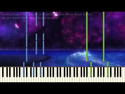 [Synthesia Piano] Touhou 15 - The Sea Where One's Home World Reflects - Solo