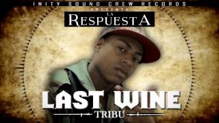 06. Last Wine - La Respuesta (Prod. By Cash Lion - ISC)
