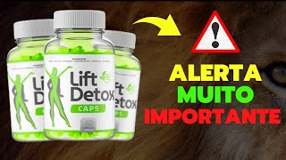 lift detox caps original, lift detox caps funciona, lift detox caps funciona mesmo
