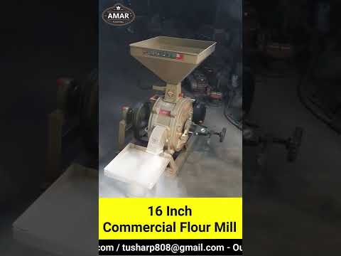 Semi-automatic 5 hp 16 by 3 commercial flour mill, 60 to 90 ...