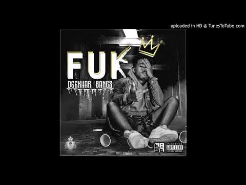 Deekhar Bangz - F.U.K (Officiel Audio)