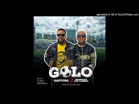 Gattuso Feat. Nagrelha Dos Lambas - Golo (Kuduro) [Prod. Dj Nelson Papoite]