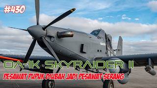 Download lagu OA-1K Skyraider II, Pesawat Komando Operasi Khusus AS. Dibuat Dari Penyemprot Pupuk mp3
