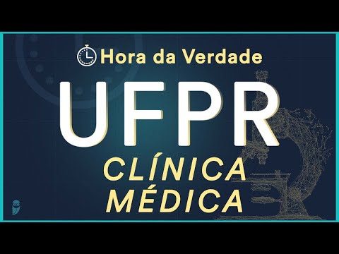 Clínica Médica - Hora da Verdade UFPR 2022 - Aula de Revisão para Residência Médica