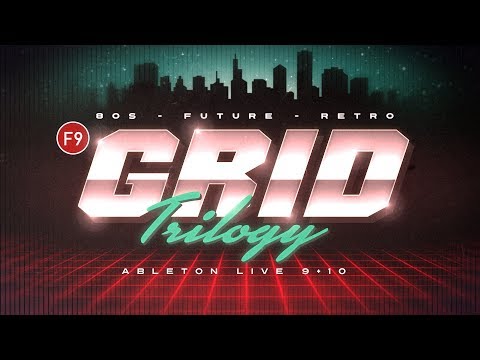 F9 Grid Trilogy - 80s Future Retro sample pack for Ableton Live 9&10