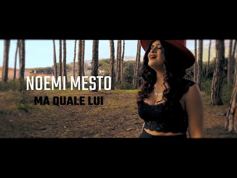 Noemi Mesto - Ma quale lui