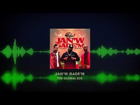 The Global Zoe feat. Official & Thunder Man - Jan'w Gade'm (Official Audio)