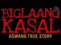 BIGLAANG KASAL | Aswang True Story