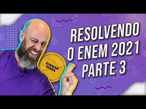 Solving Enem 2021 – Part 3 [Prof. Noslen]