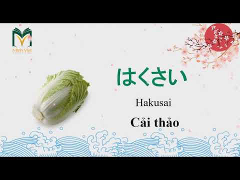 Học tiếng Nhật qua video - Bài 10: Từ vựng rau củ