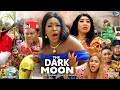 The Dark Moon Season 3&4 (New Trending Blockbuster Movie) Chacha Eke 2022 Latest Nigerian Movie