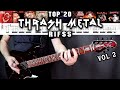 TOP 20 THRASH METAL RIFFS (VOL II) | WITH TABS