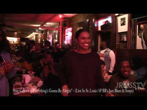 James Ross @ Amy Connor - "Everything's Gonna Be Alright" - www.Jross-tv.com (St. Louis) @ BB's ....