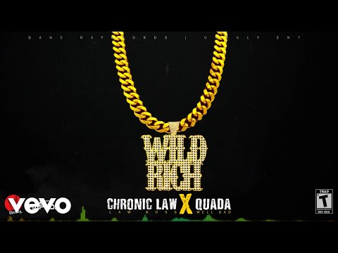 CHRONIC LAW x QUADA - WILD & RICH (Official Audio)