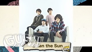 【GUSH!】 #4 Brian the Sun 『彼女はゼロフィリア』 を紹介！ ＜by SPACE SHOWER MUSIC＞