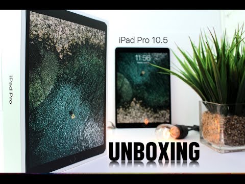New iPad Pro 10.5 Unboxing 2017