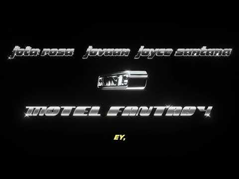 Motel Fantasy - Club16, Jota Rosa, Jovaan, Joyce Santana (Official Lyric Video)