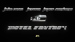Motel Fantasy - Club16, Jota Rosa, Jovaan, Joyce Santana (Official Lyric Video)