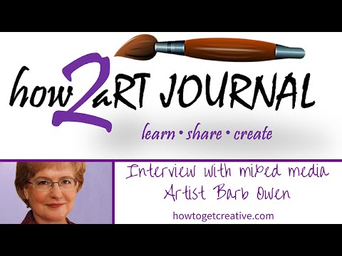 How To Art Journal | Interview with Barb Owen